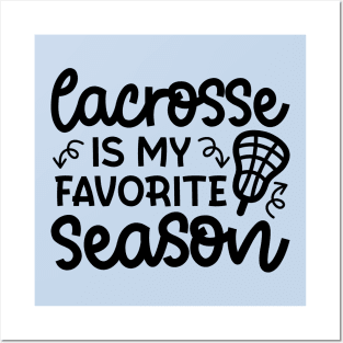 Lacrosse Is My Favorite Season Sport Cute Funny Posters and Art